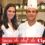 Dica Rio de Janeiro “mesa do chef” Restaurante Cipriani 
